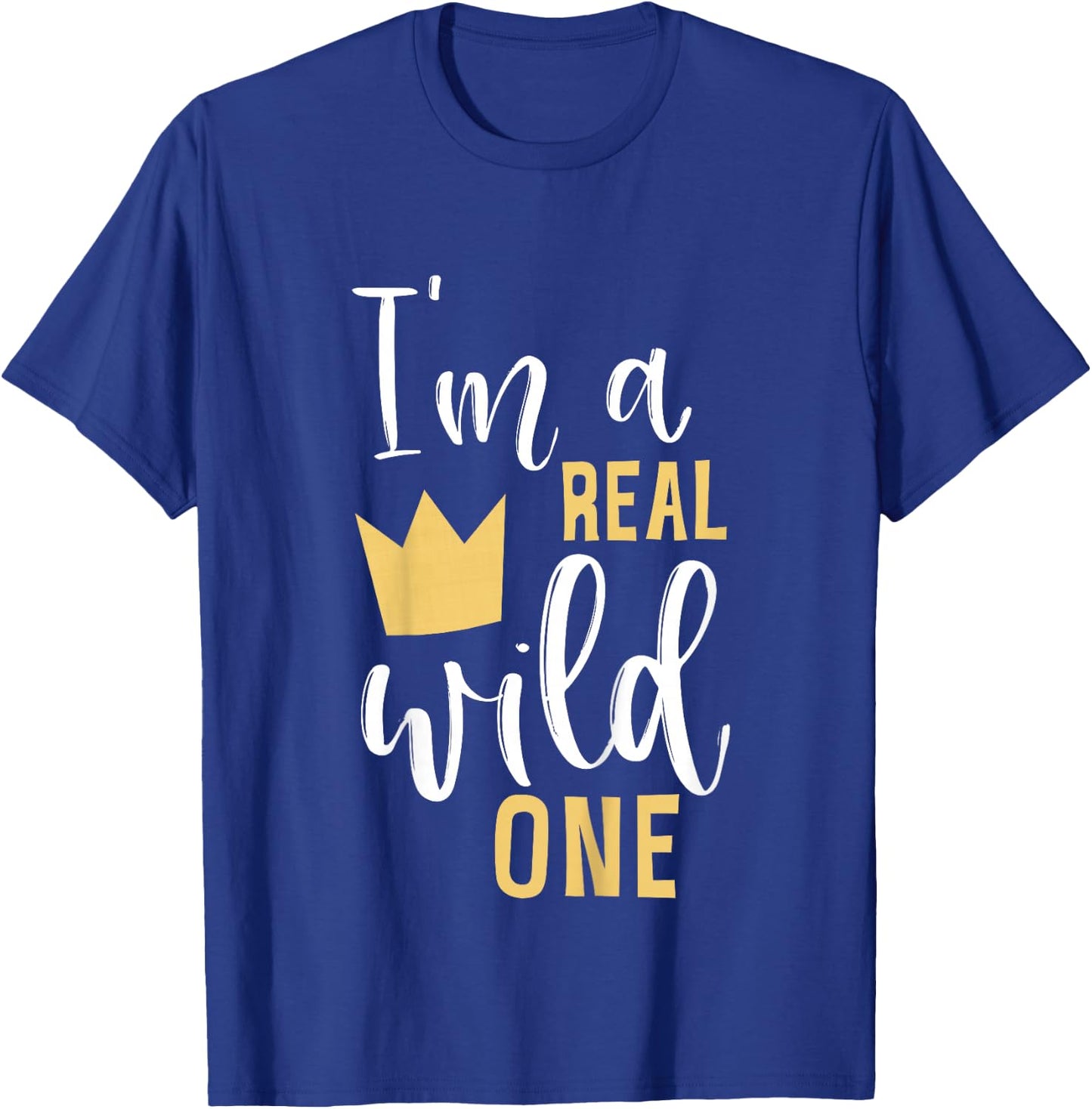 Kids I'm A Real Wild One Baby Son 1st Birthday First Thing Theme T-Shirt - T-Shirt | Royal