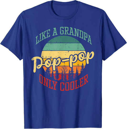 Pop Pop Like Grandpa Only Cooler Retro Fathers Day Papa Men T-Shirt - T-Shirt | Royal
