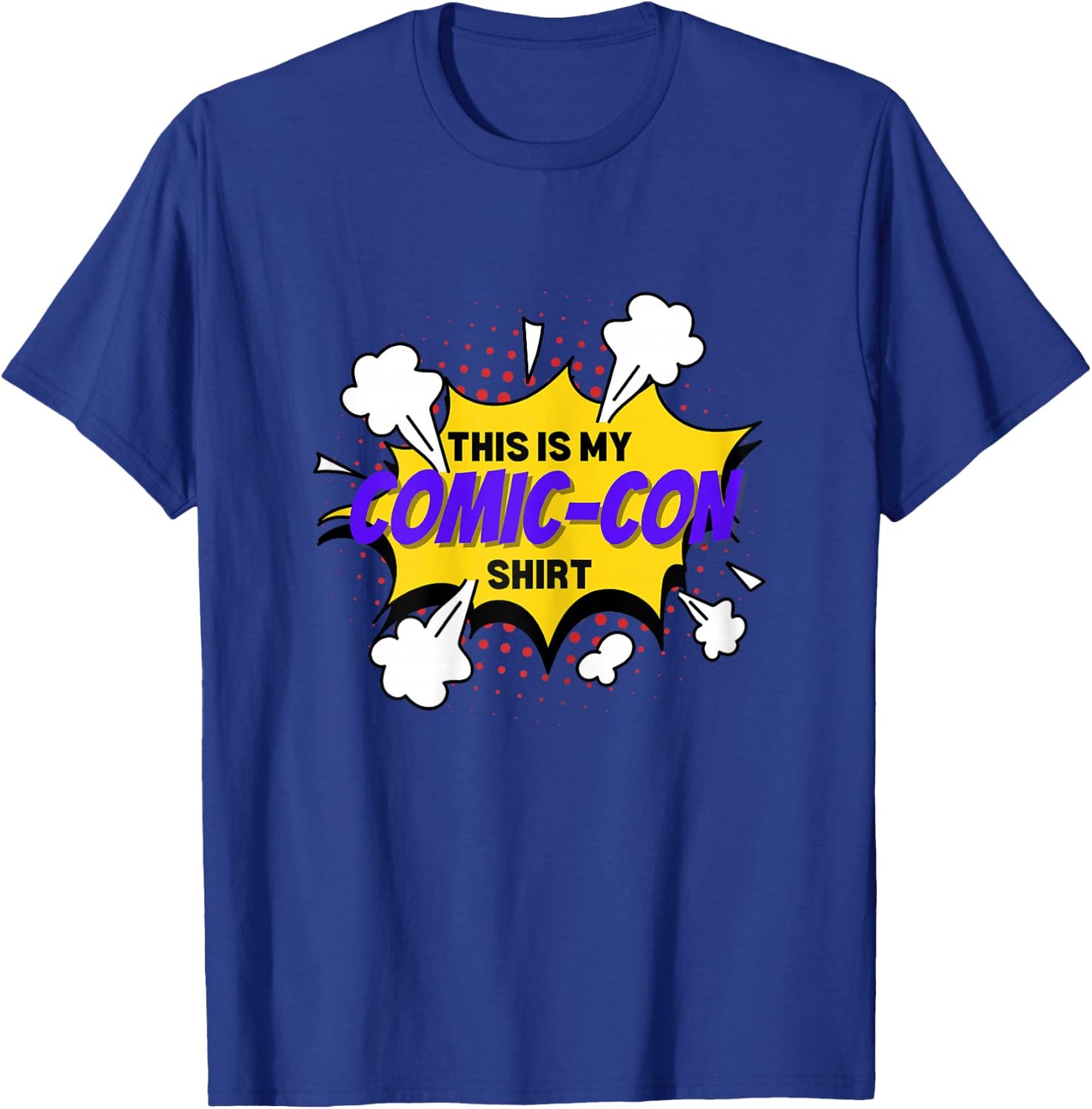 Comic Convention Comics This is My Comic-Con T-Shirt - T-Shirt | Royal