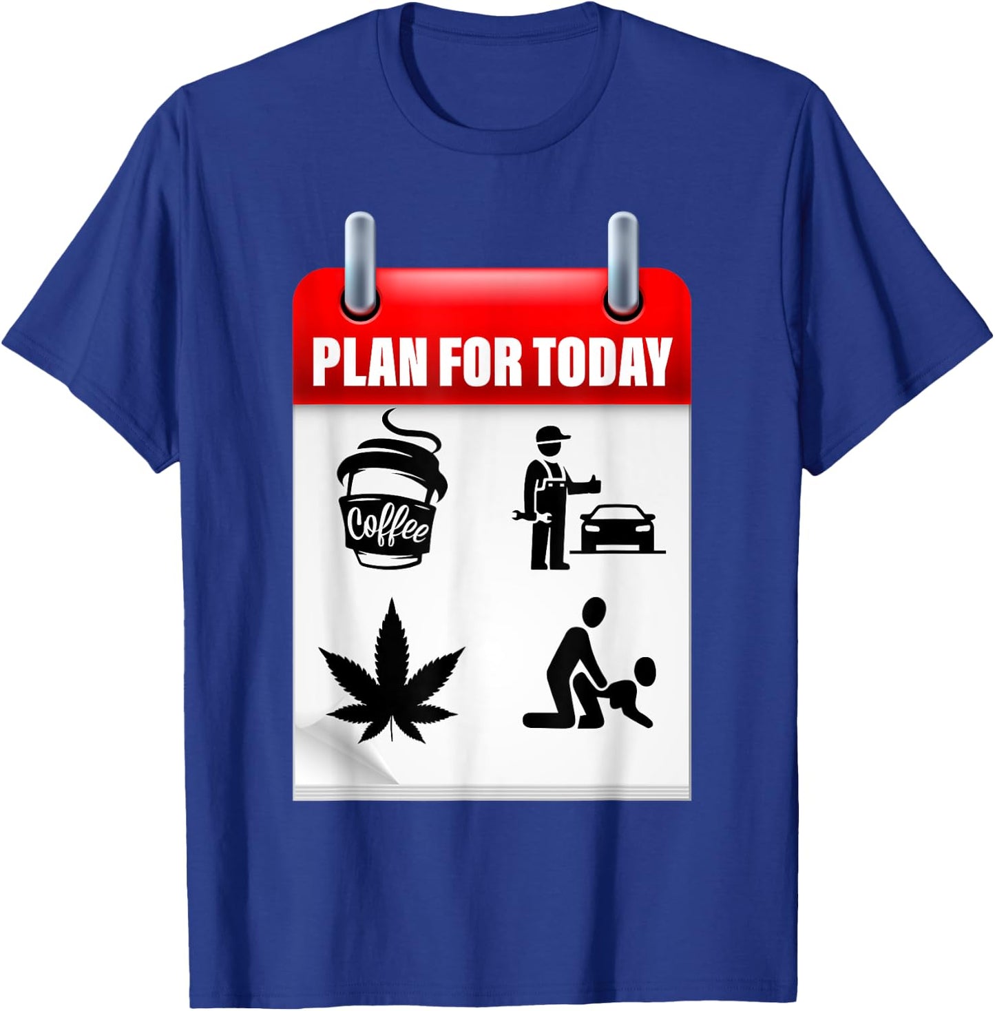 MECHANIC PLAN TODAY and MECHANIC PLAN FOR TODAY T-Shirt - T-Shirt | Royal