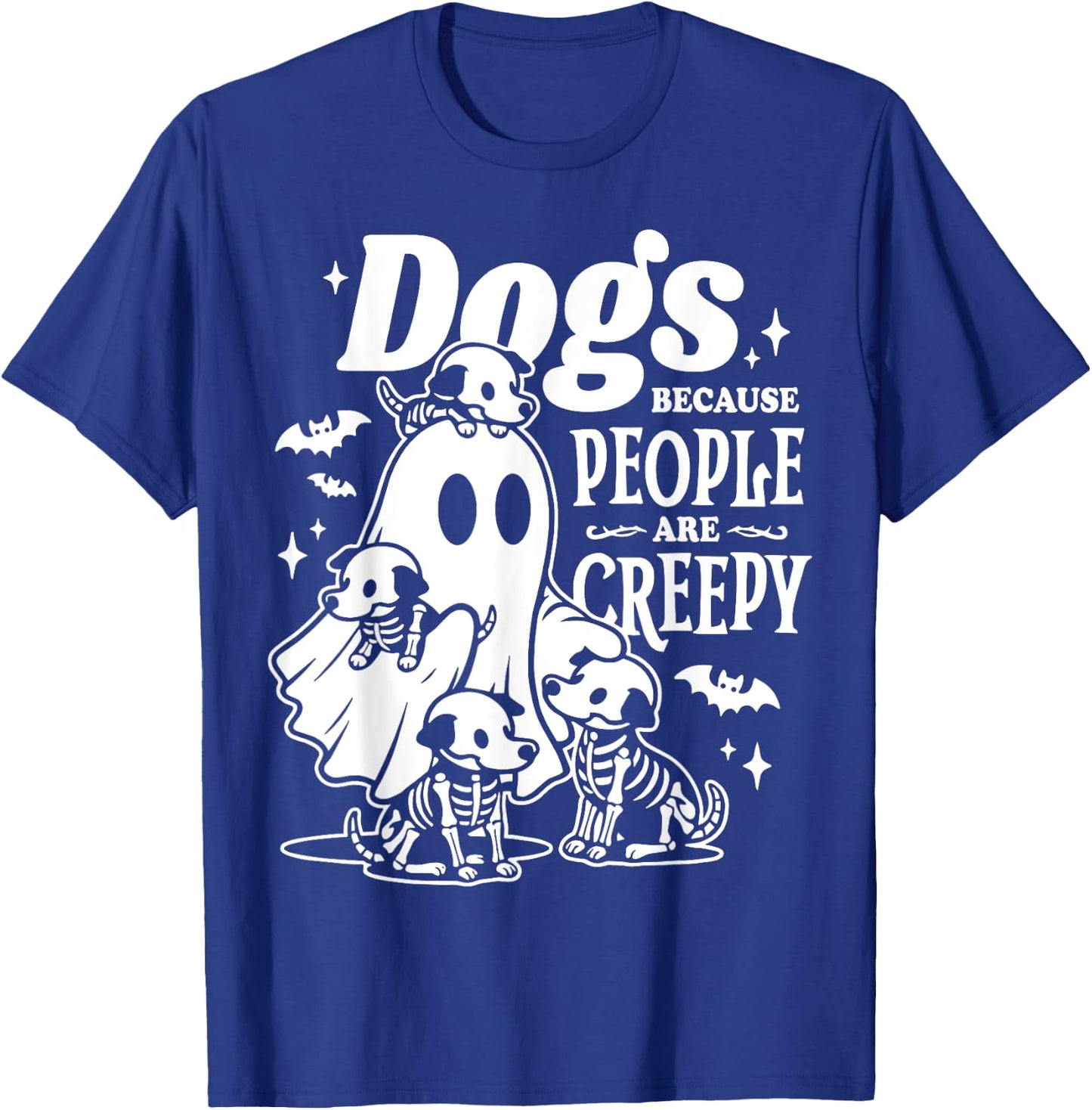 Halloween Ghost Dogs Because People Are Creepy T-Shirt - T-Shirt | Royal