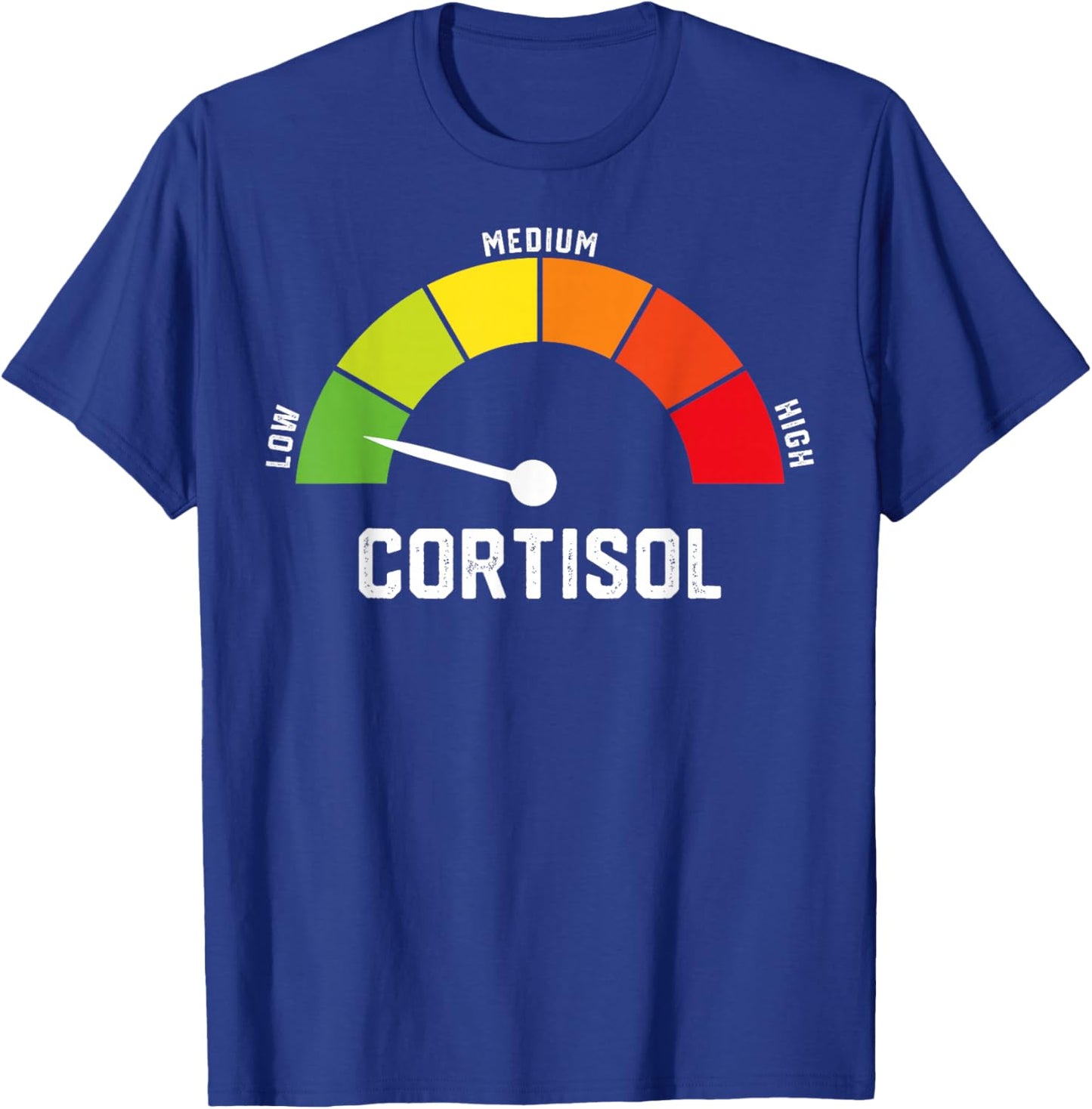 Faibles Niveaux de cortisol Meme T-Shirt - T-Shirt | Royal