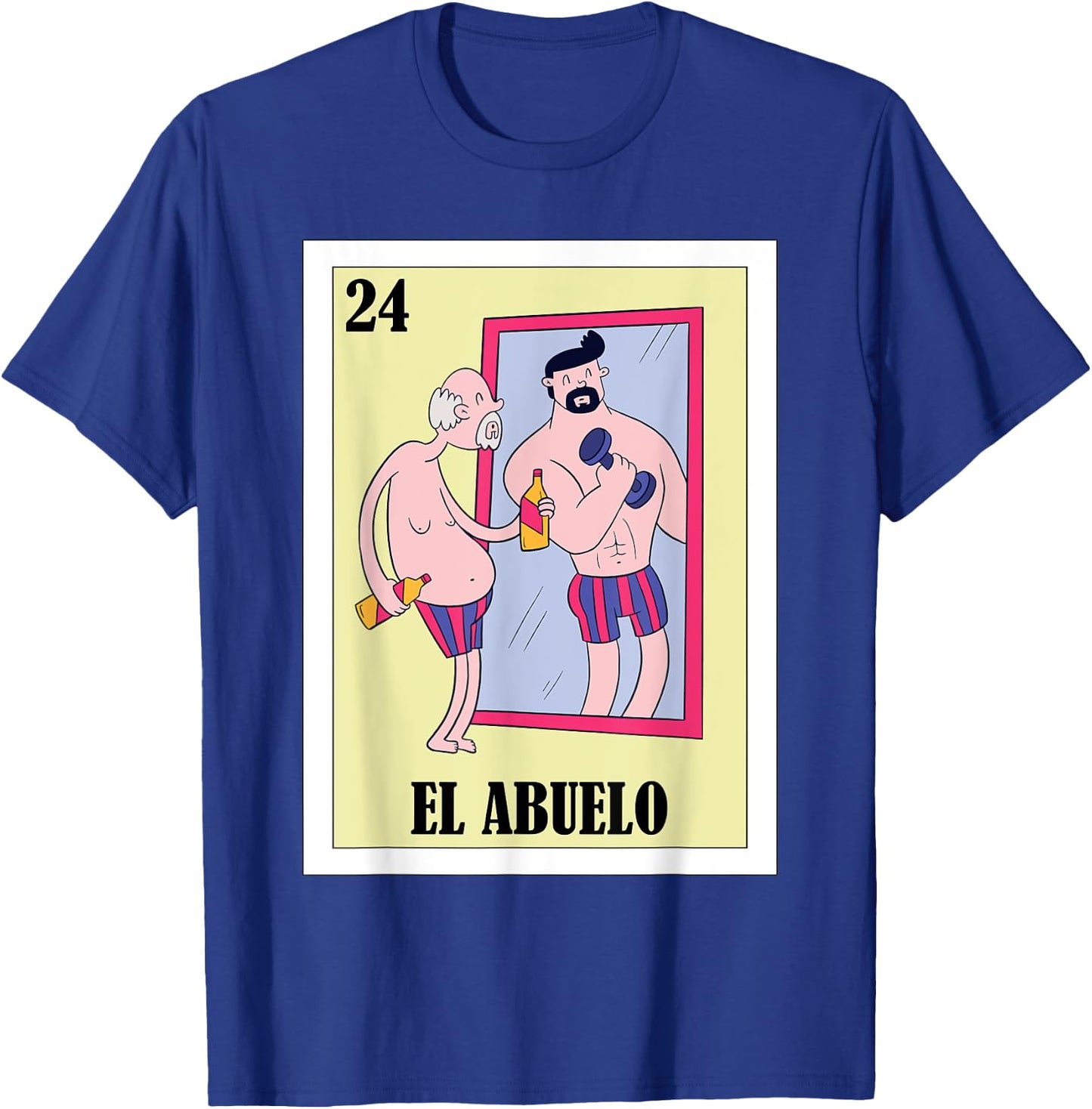 Funny Mexican Design for Grandpa in Mirror - El Abuelo T-Shirt - T-Shirt | Royal