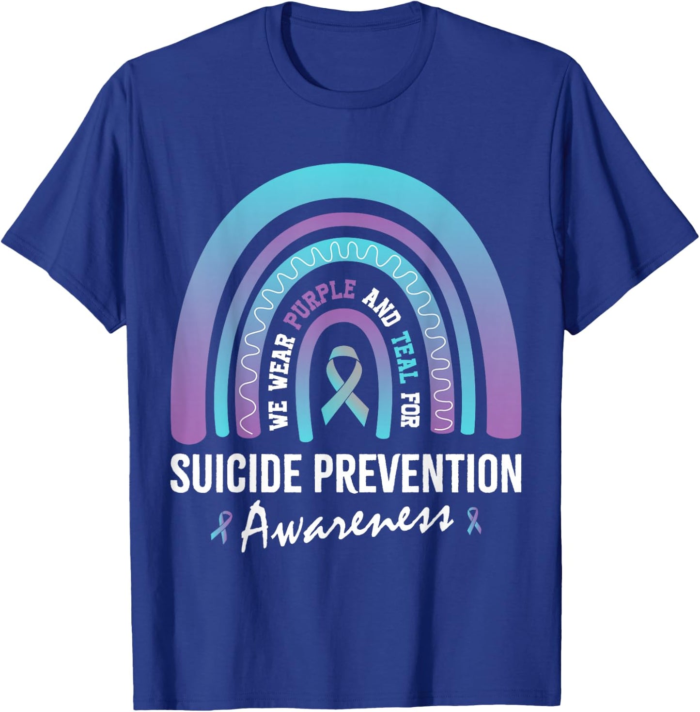 We Wear Teal Purple for Suicide Prevention Awareness T-Shirt - T-Shirt | Royal