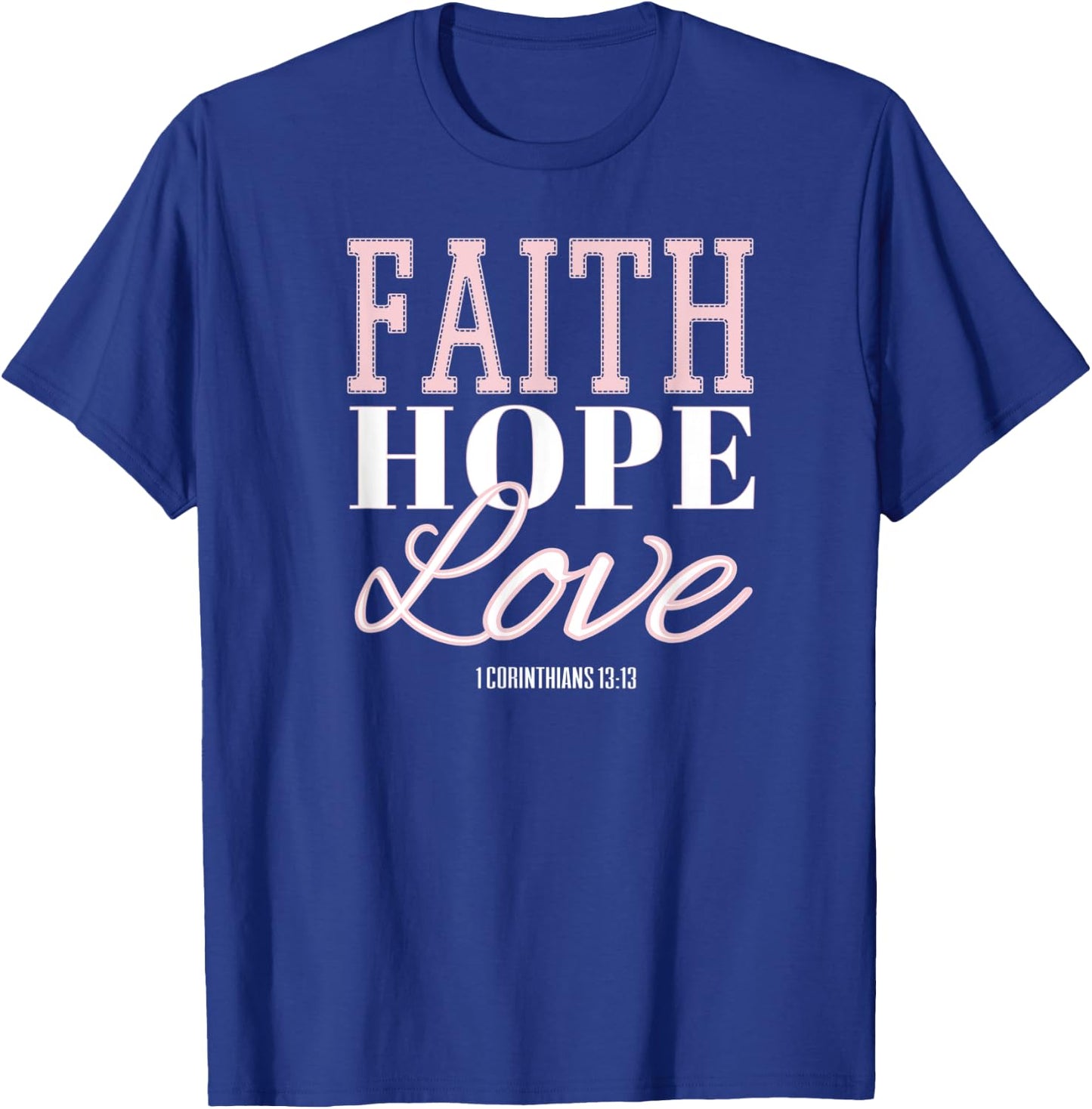 Faith Hope & Love Bible Verse Girls Christian T-Shirt - T-Shirt | Royal