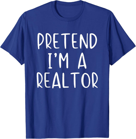 Pretend I'm A Realtor Costume Halloween Simple Adult Kid T-Shirt - T-Shirt | Royal