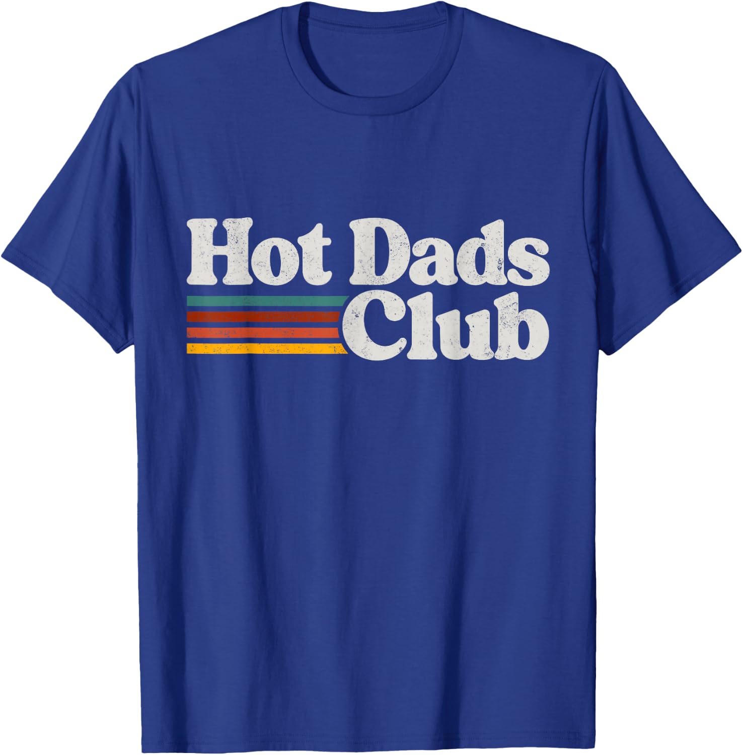 Hot Dads Club T-Shirt - T-Shirt | Royal
