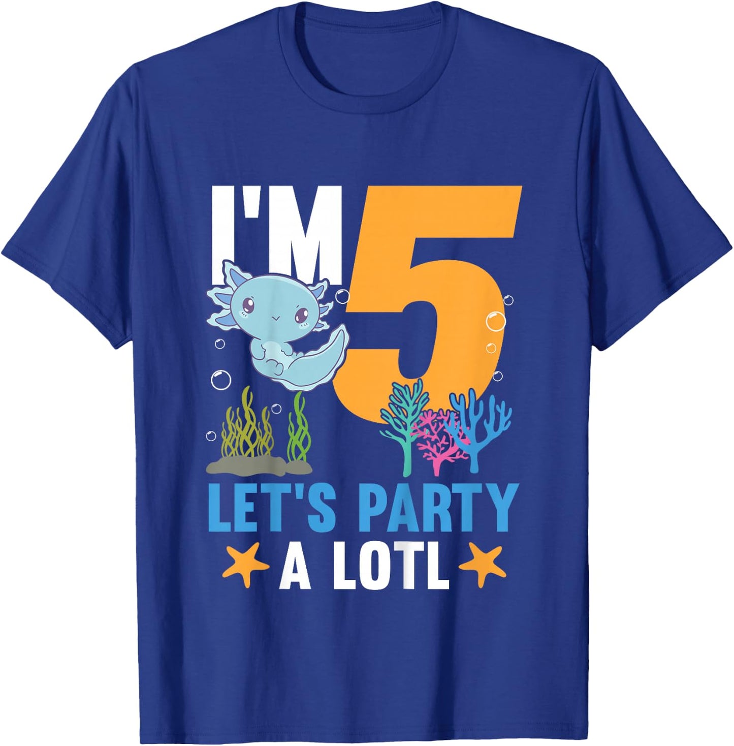 Kids I'm 5 Bday Axolotl Party Cute 5th Birthday Kids Axolotl T-Shirt - T-Shirt | Royal
