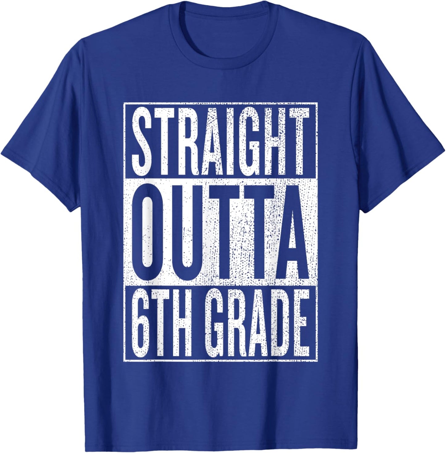 Straight Outta 6th Grade Cool Junior High Gear - Graduation T-Shirt - T-Shirt | Royal