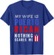 Hilarious My Wife Is Puerto Rican Nothing Scares Me T-Shirt - T-Shirt | Royal