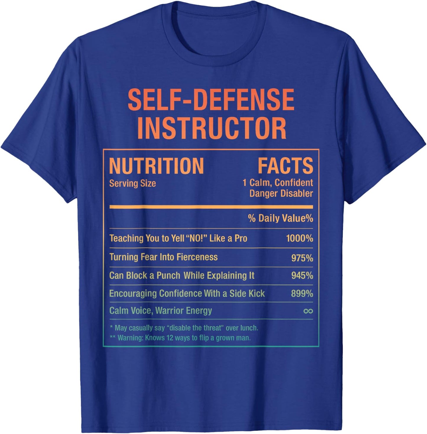 Self-Defense Instructor Nutritional Facts T-Shirt - T-Shirt | Royal