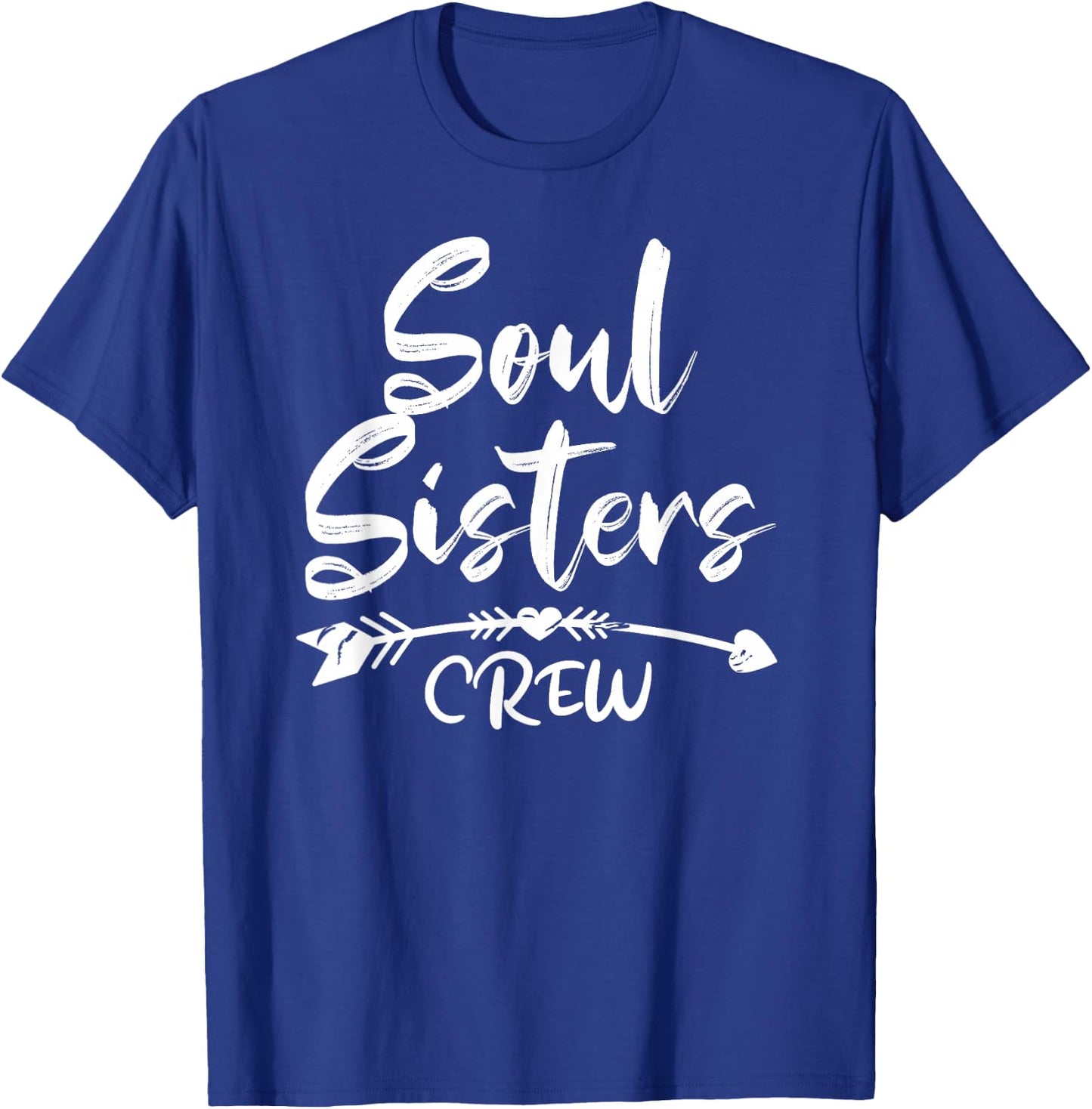Soul Sisters is Bestie Friend Being an UNBIOLOGICAL SISTERS T-Shirt - T-Shirt | Royal