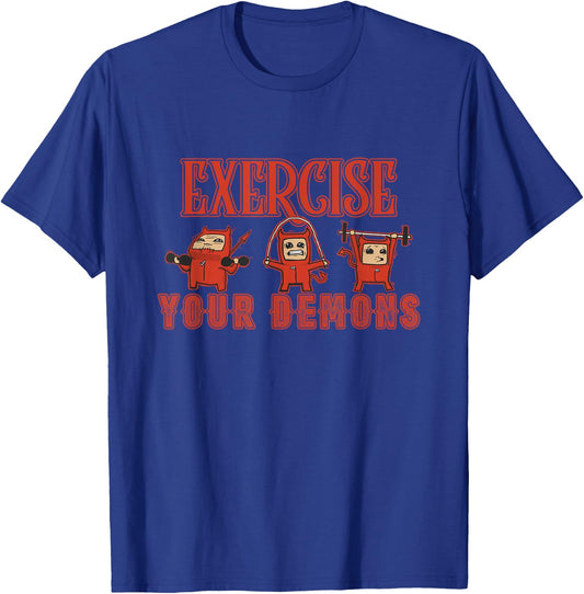 Funny Exercise Your Demon Workout Design T-Shirt - T-Shirt | Royal