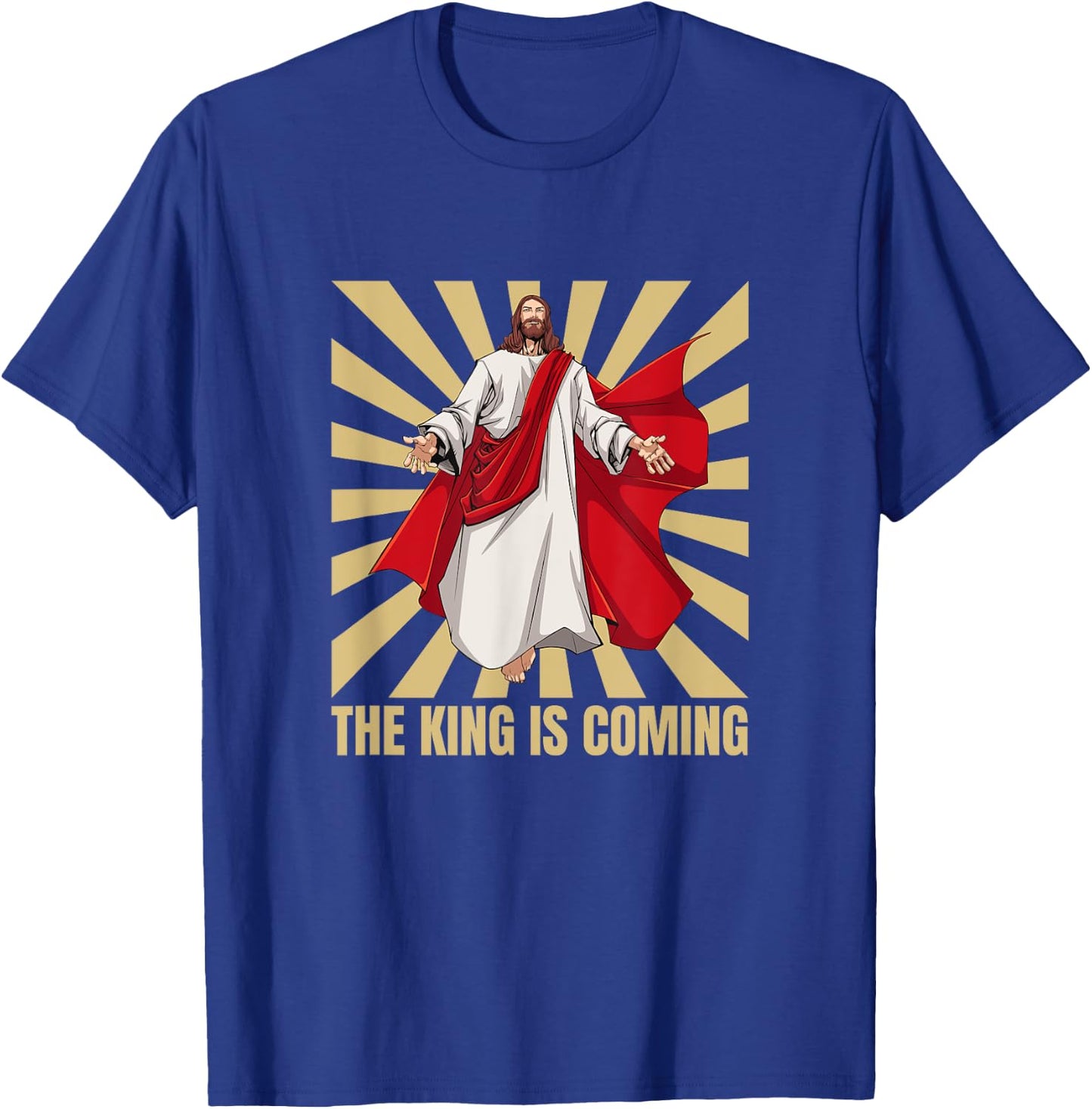 Jesus, The King Is Coming T-Shirt - T-Shirt | Royal