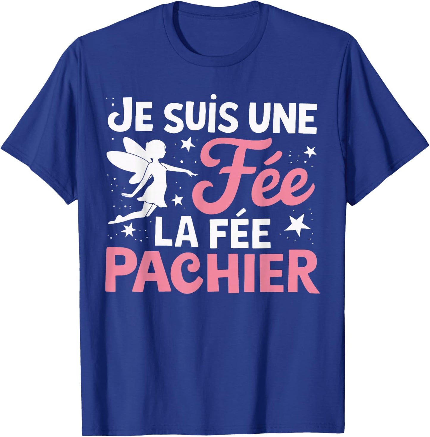 Je Suis Une Fee La Fee Pachier Woman Man Je suis une fée , Black, S T-Shirt - T-Shirt | Royal