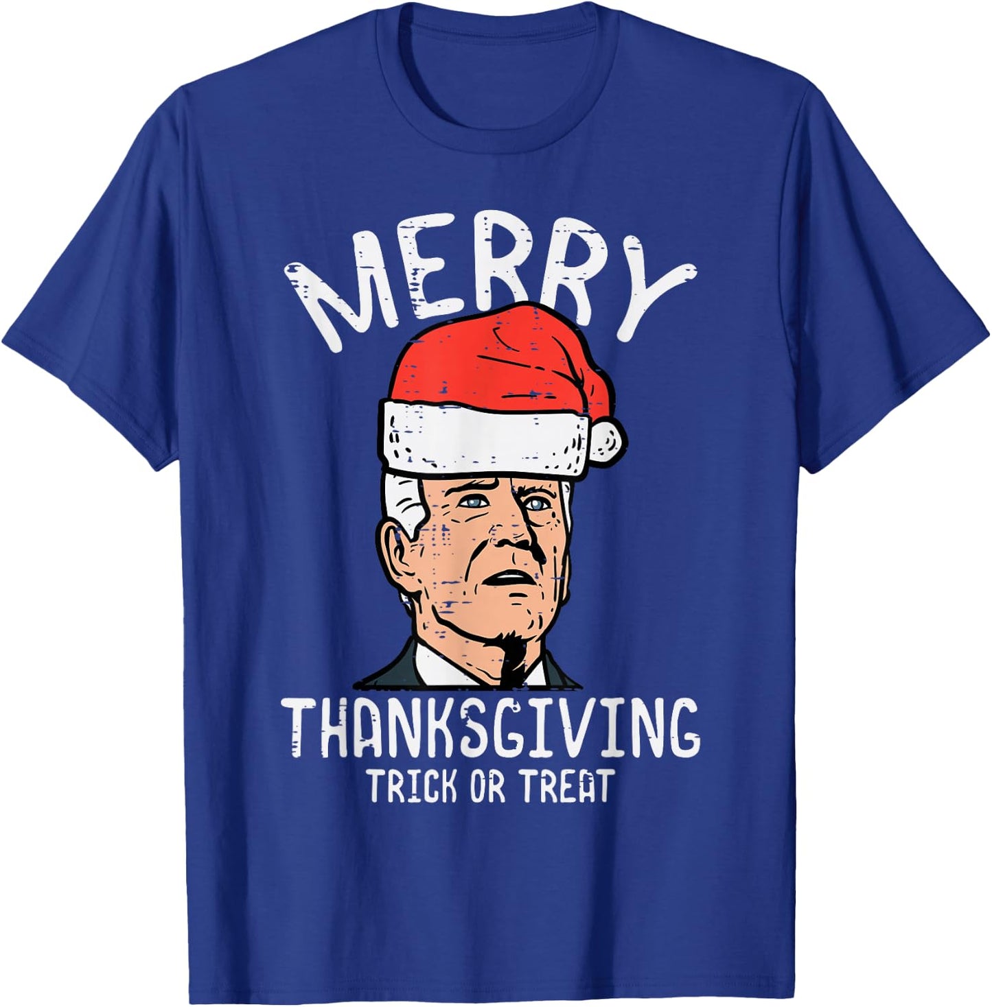Merry Thanksgiving Trick Or Treat Biden Funny Men Women Kids T-Shirt - T-Shirt | Royal