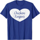 Chicken Finger Heart Apparel | Funny Fingers Lover Design T-Shirt - T-Shirt | Royal