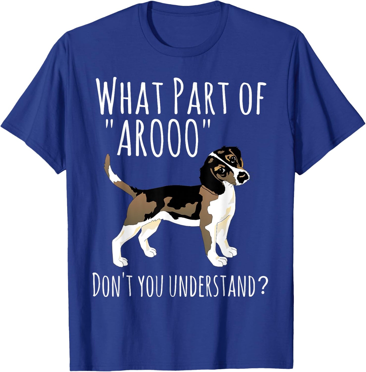 Beagle Lover Shirt - Beagle - What Part AROO Shirt T-Shirt - T-Shirt | Royal