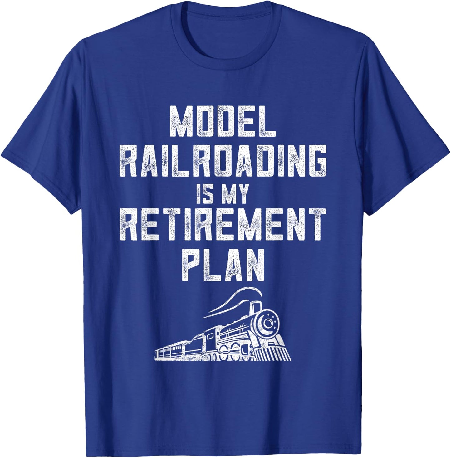 Retirement Model Train Enthusiasts Model Railroad Collector T-Shirt - T-Shirt | Royal