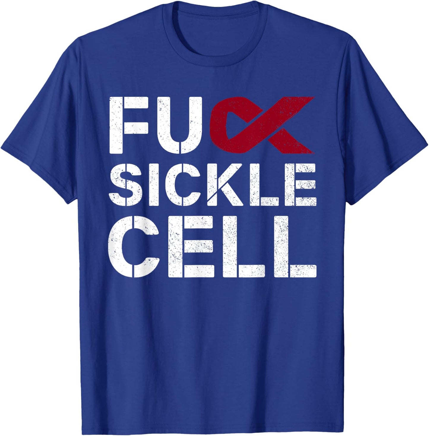 Fuck Sickle Cell Anemia SCD Awareness Month Ribbon T-Shirt - T-Shirt | Royal