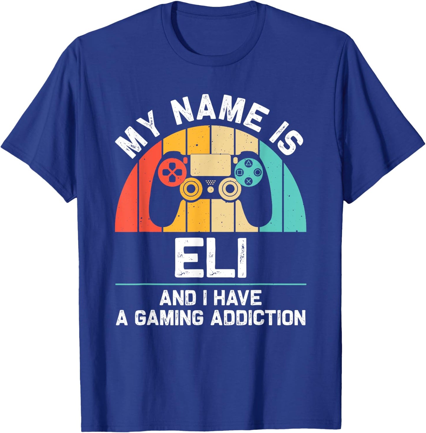 ELI Gift Name Personalized Funny Gaming Geek Birthday T-Shirt - T-Shirt | Royal