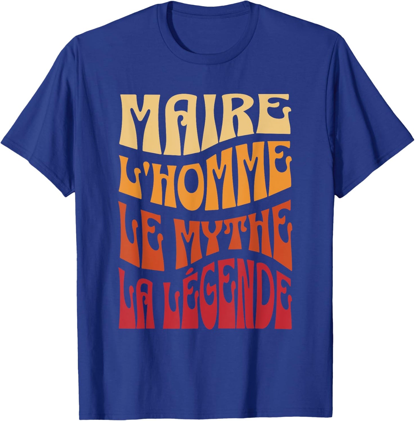 Mayor Man The Myth The Legend Gift Member Town Hall T-Shirt - T-Shirt | Royal