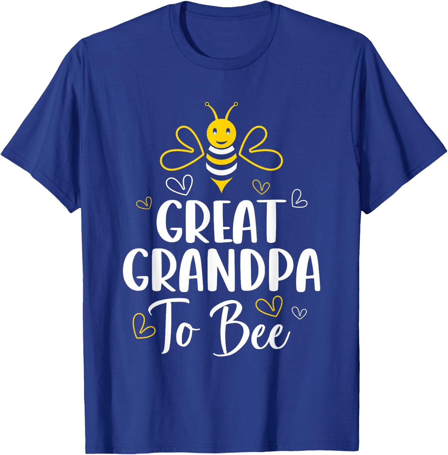Great Grandpa to Bee Pregnancy Baby Shower Great Grandpa T-Shirt - T-Shirt | Royal