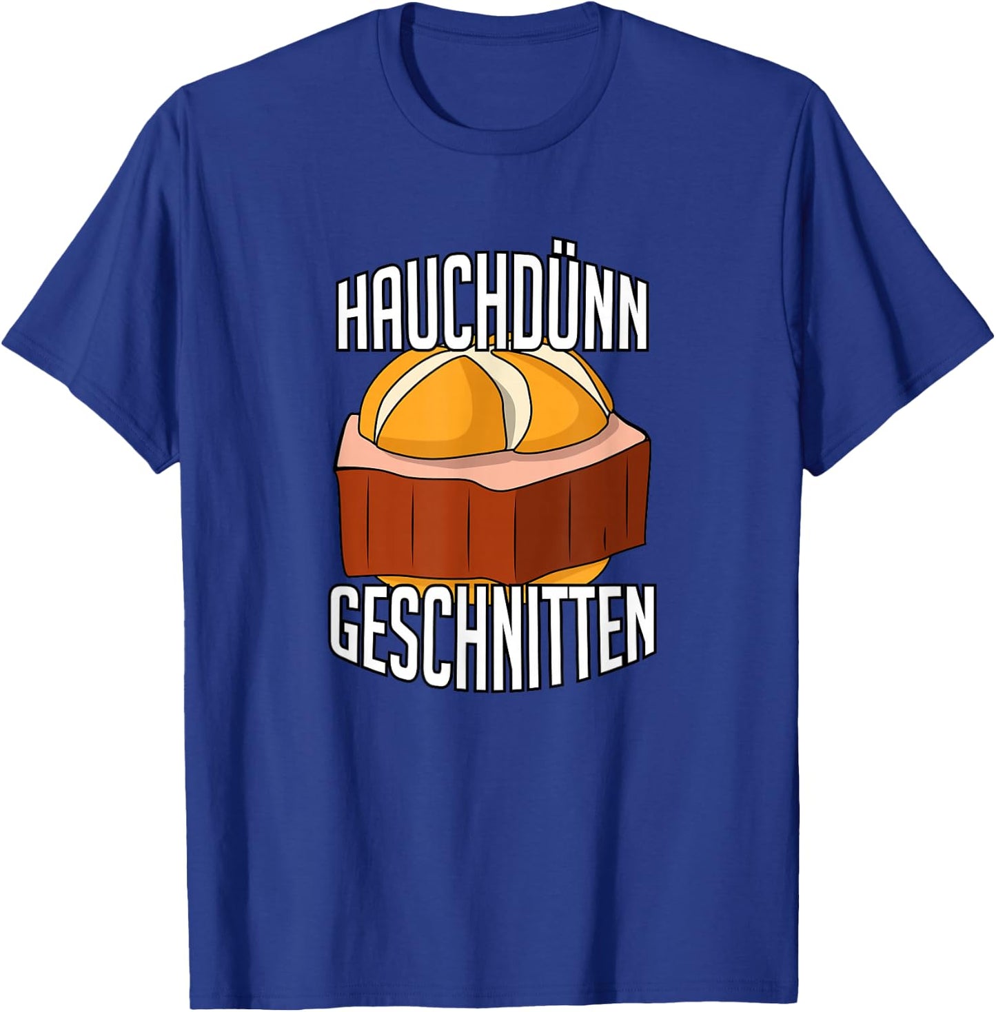 Leberkäse Brötchen Hauchdünn Geschnitten T-Shirt - T-Shirt | Royal