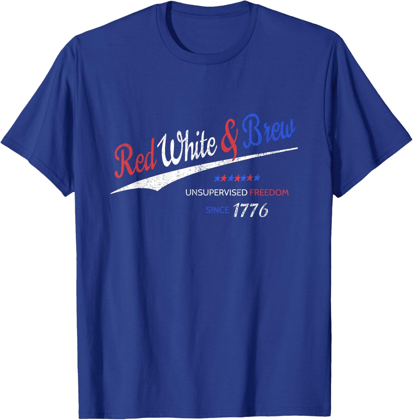 Unsupervised Freedom Since 1776 Funny Patriotic T-Shirt - T-Shirt | Royal