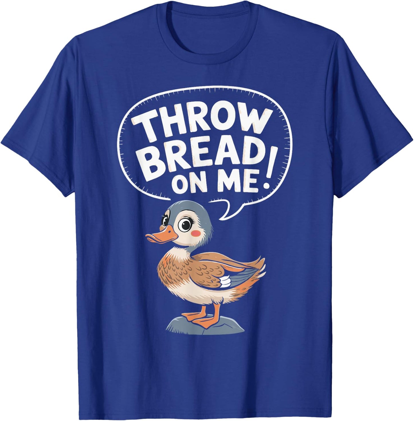 Throw Bread On Me T-Shirt - T-Shirt | Royal