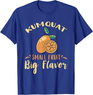 Kumquat Small Fruit Big Flavor Citrus Tree Sweet Orange T-Shirt - T-Shirt | Royal