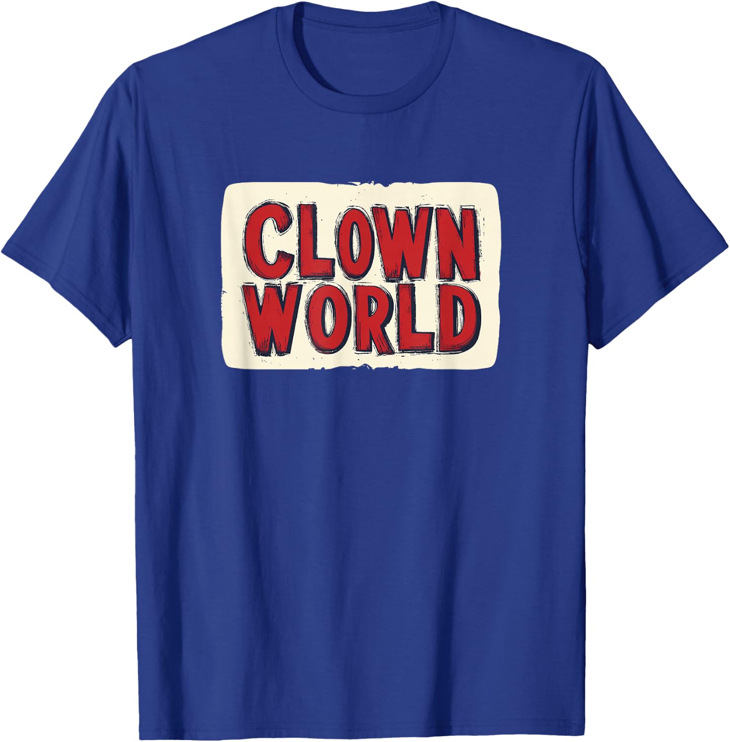 Enter the Madness of Clown World Today for Adults and Kids T-Shirt - T-Shirt | Royal