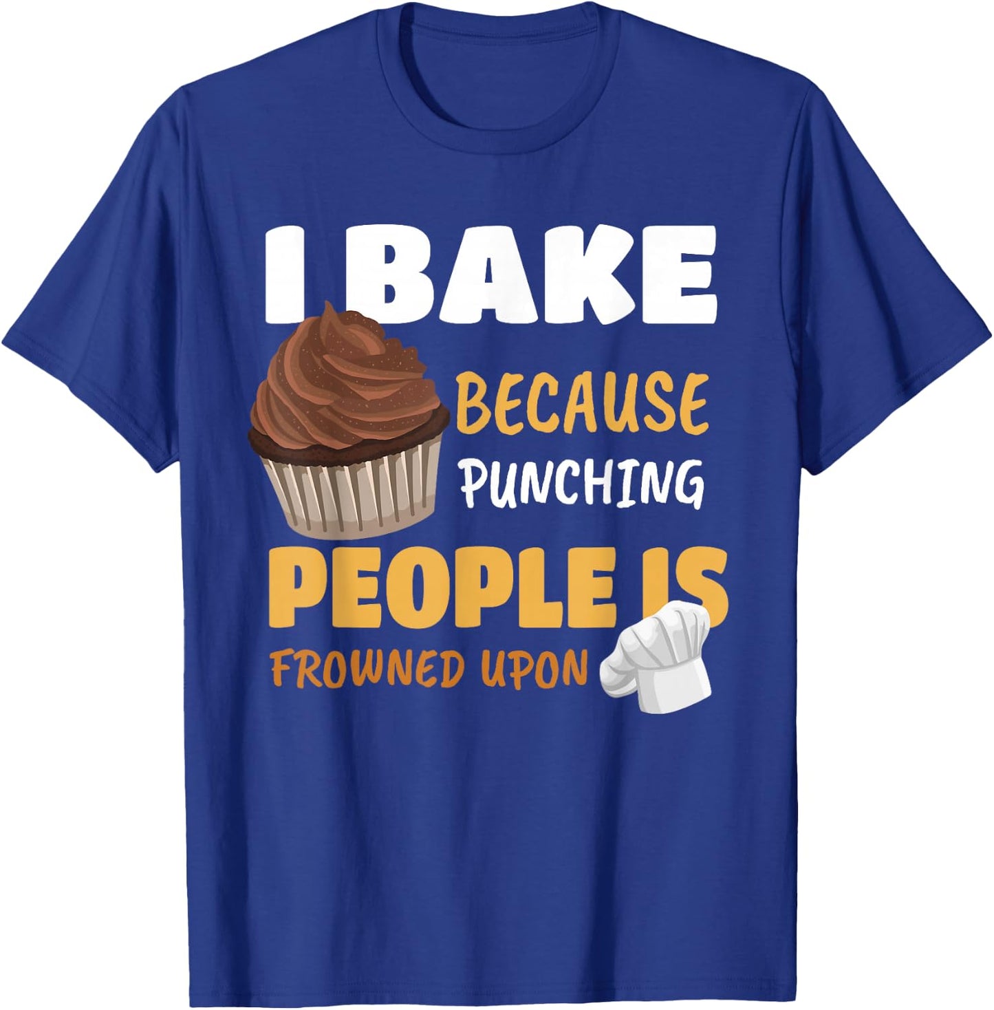 Funny Cupcake Baker Cake Pastry Breadmaking Baking Lover Gag T-Shirt - T-Shirt | Royal