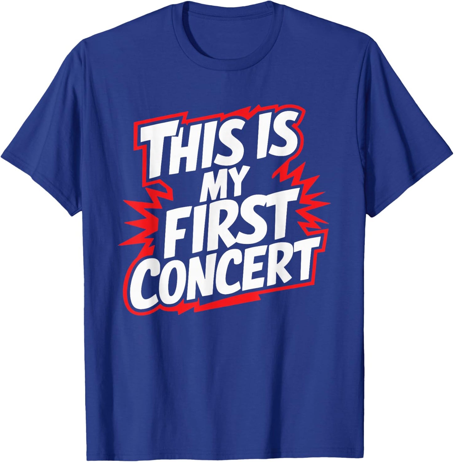 This Is My First Concert T-Shirt - T-Shirt | Royal