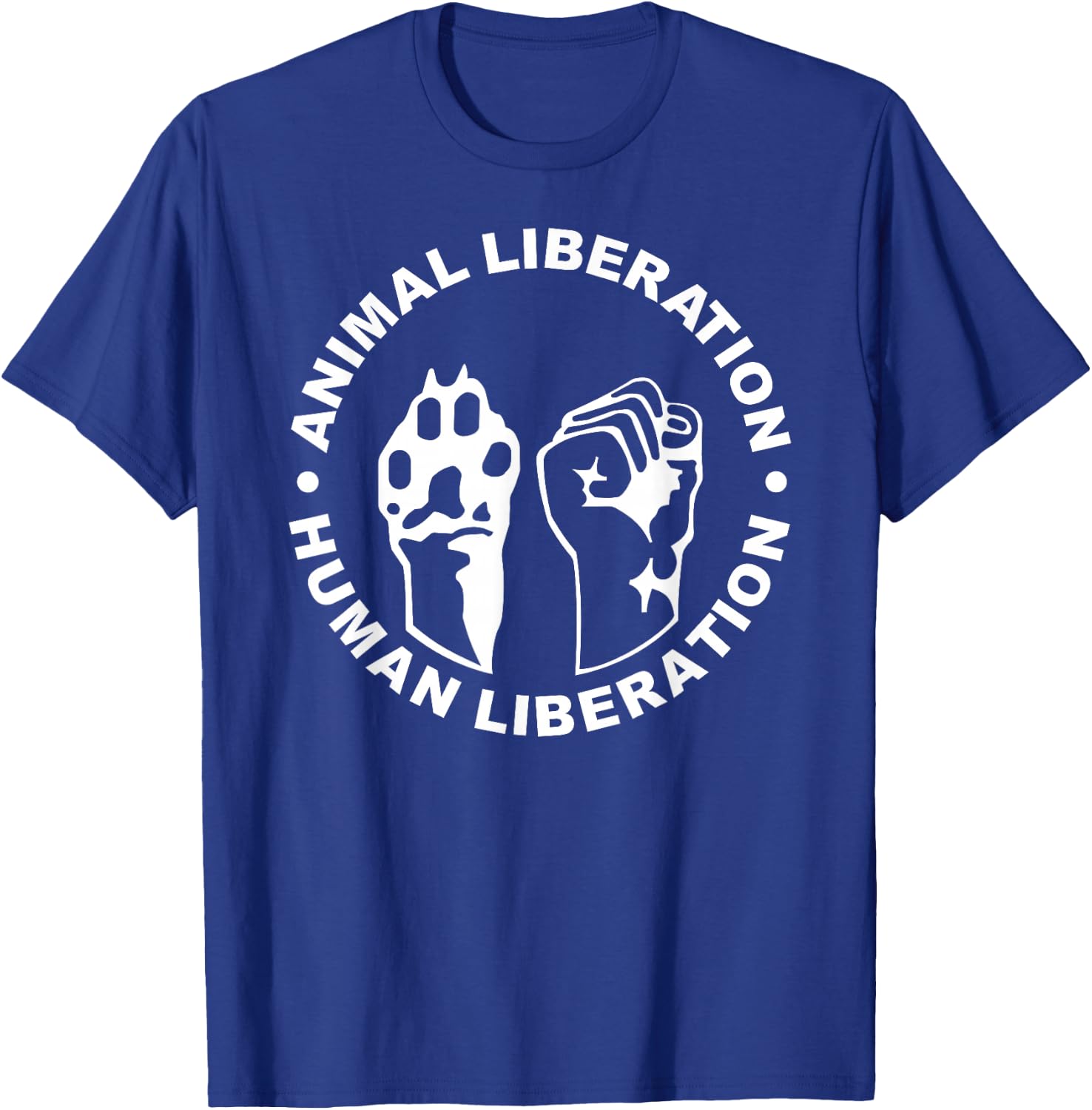 Animal Liberation Human Liberation Animal Rights T-Shirt - T-Shirt | Royal