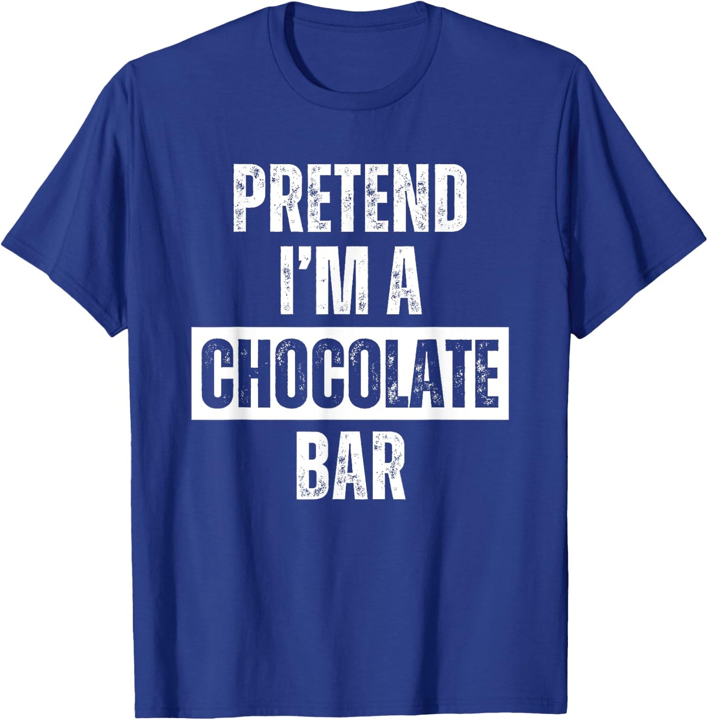 Pretend I'm a Chocolate Bar Halloween Costume T-Shirt - T-Shirt | Royal
