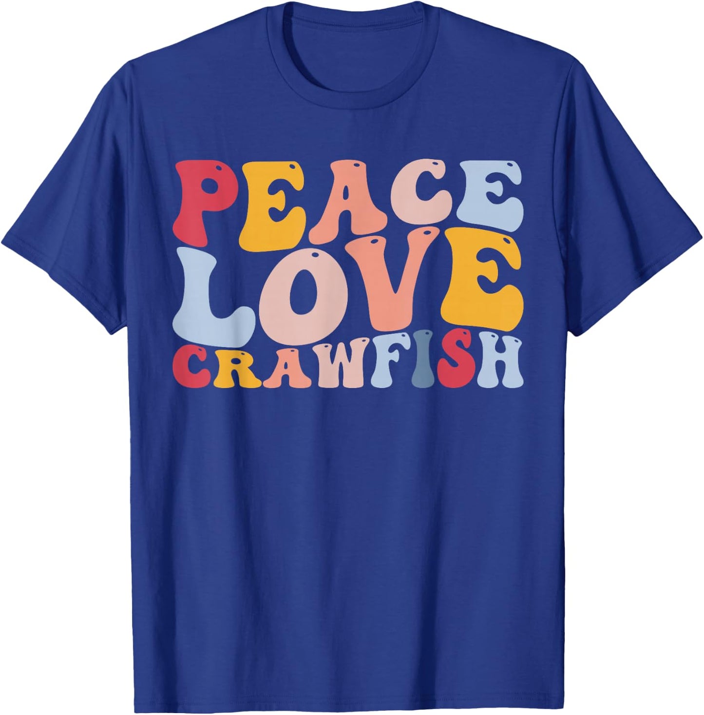 Peace Love Crawfish Crawfish Boil Crawfish Lover Cajun T-Shirt - T-Shirt | Royal