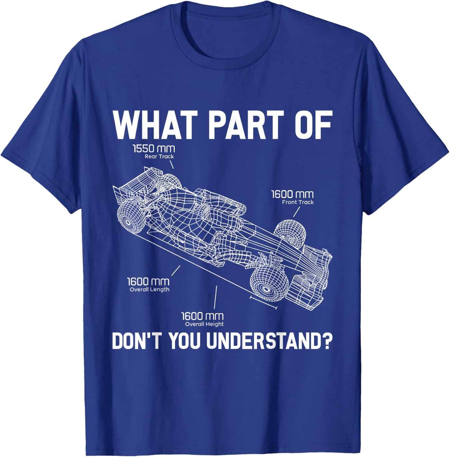 What Part Of Don't You Understand Racer Race Car Racing T-Shirt - T-Shirt | Royal