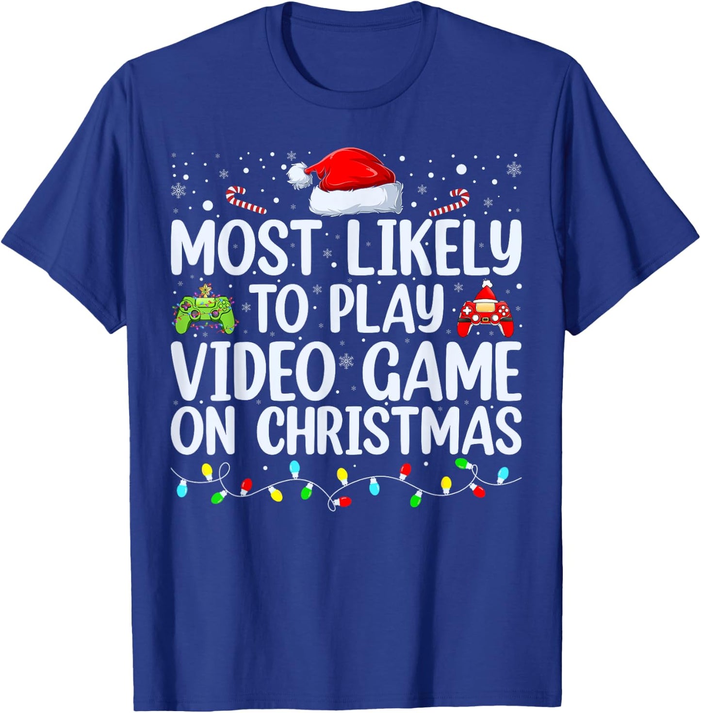 Most Likely To Play Video Game On Christmas Santa Gaming T-Shirt - T-Shirt | Royal