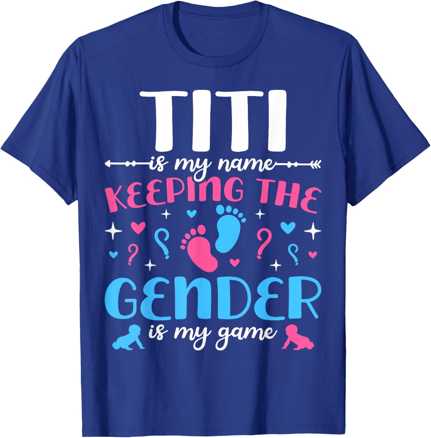 Keeper Of The Gender Titi Baby Announcement Family Party T-Shirt - T-Shirt | Royal