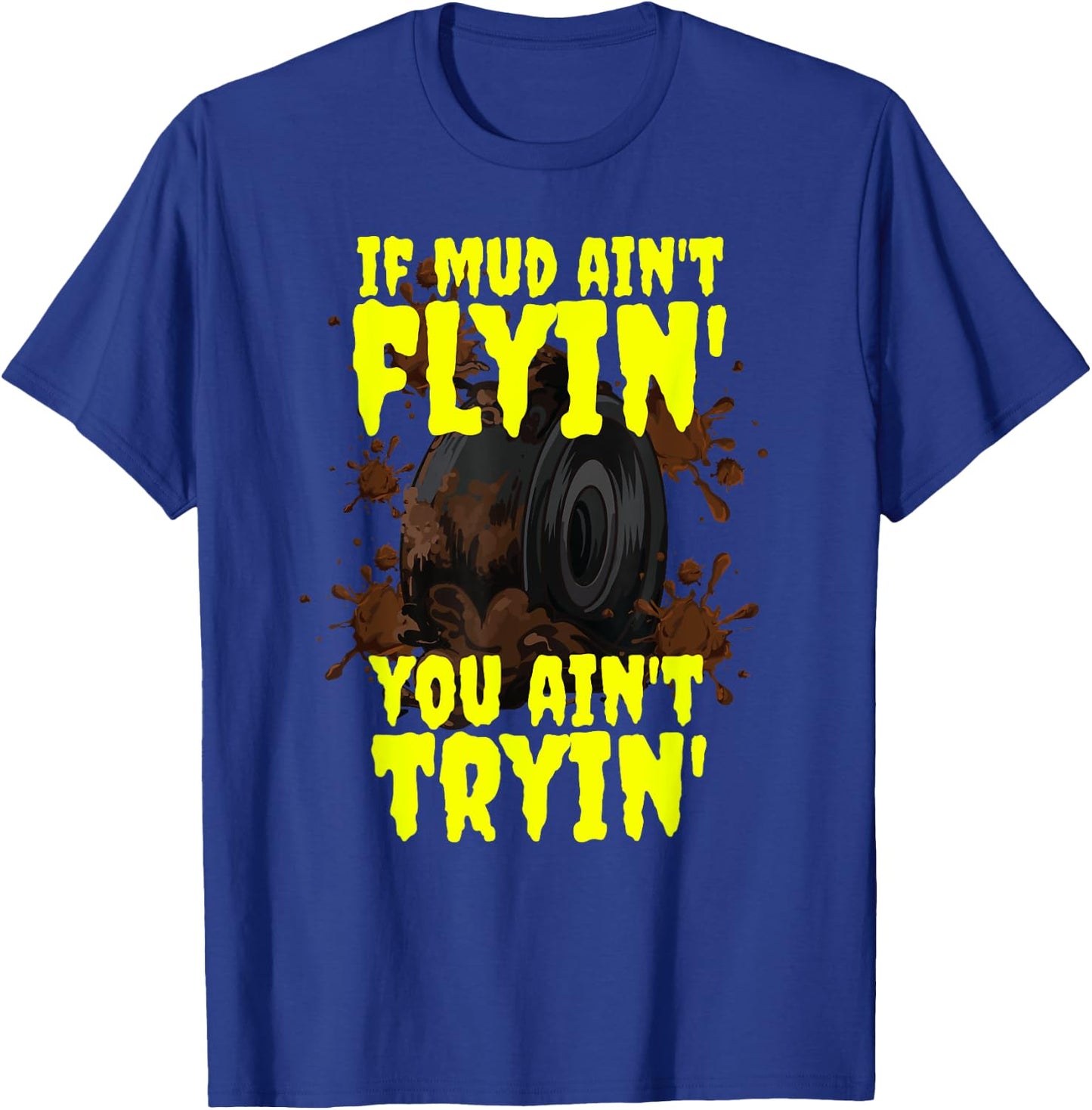 Dirt Bike Moto Racing Quad Bike ATV Mud Fest Mudding T-Shirt - T-Shirt | Royal