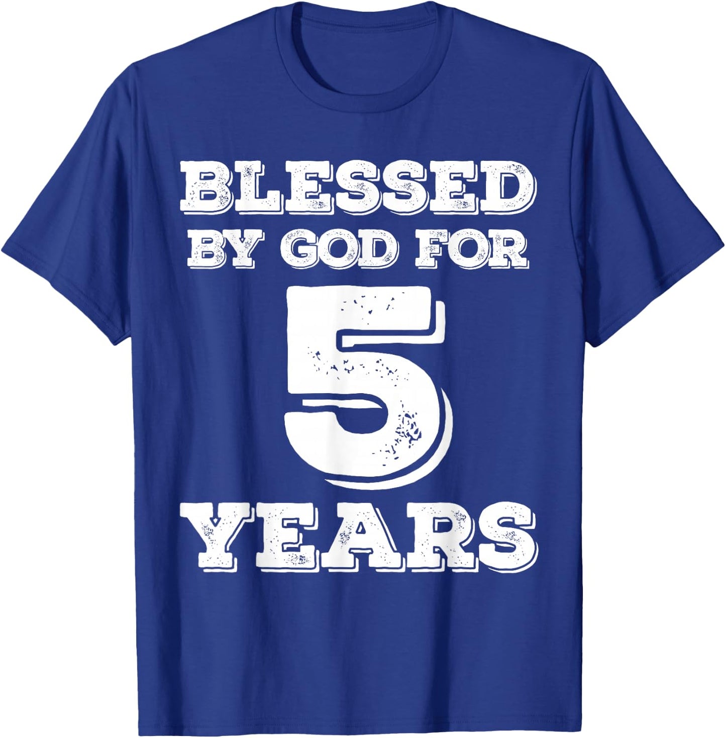 Blessed By God For 5 Years Religious 5th Birthday T-Shirt - T-Shirt | Royal