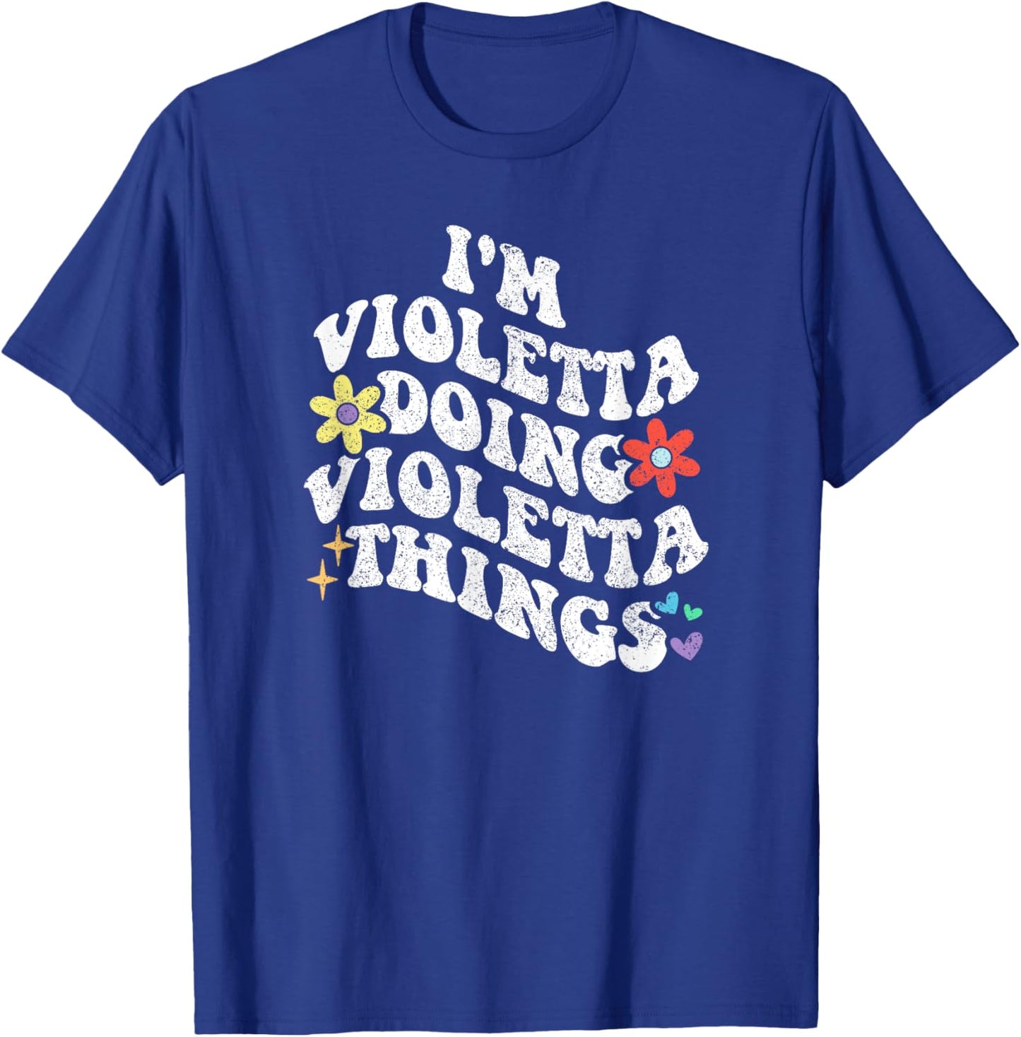 Retro Groovy Im VIOLETTA Doing VIOLETTA Things Funny T-Shirt - T-Shirt | Royal