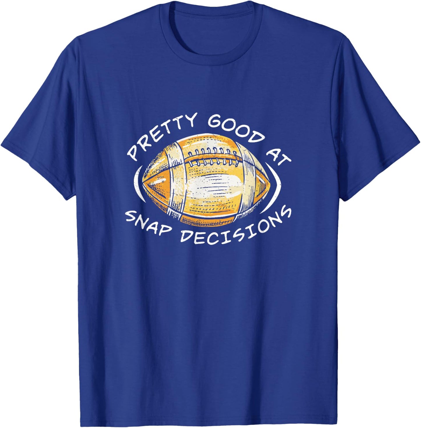 Pretty Good At Snap Decisions Long Snapper Cool Deep Snapper T-Shirt - T-Shirt | Royal