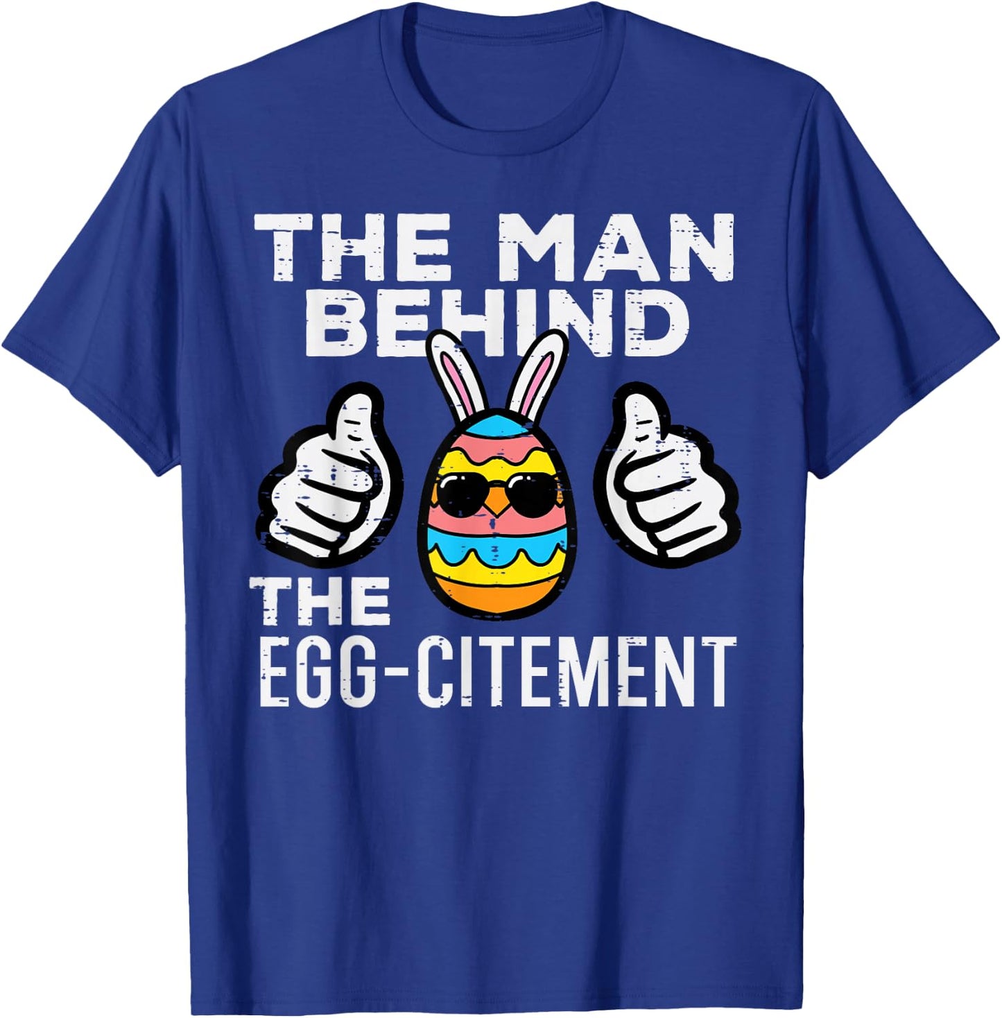 Man Behind Eggcitement Easter Pregnancy Announcement Men Dad T-Shirt - T-Shirt | Royal