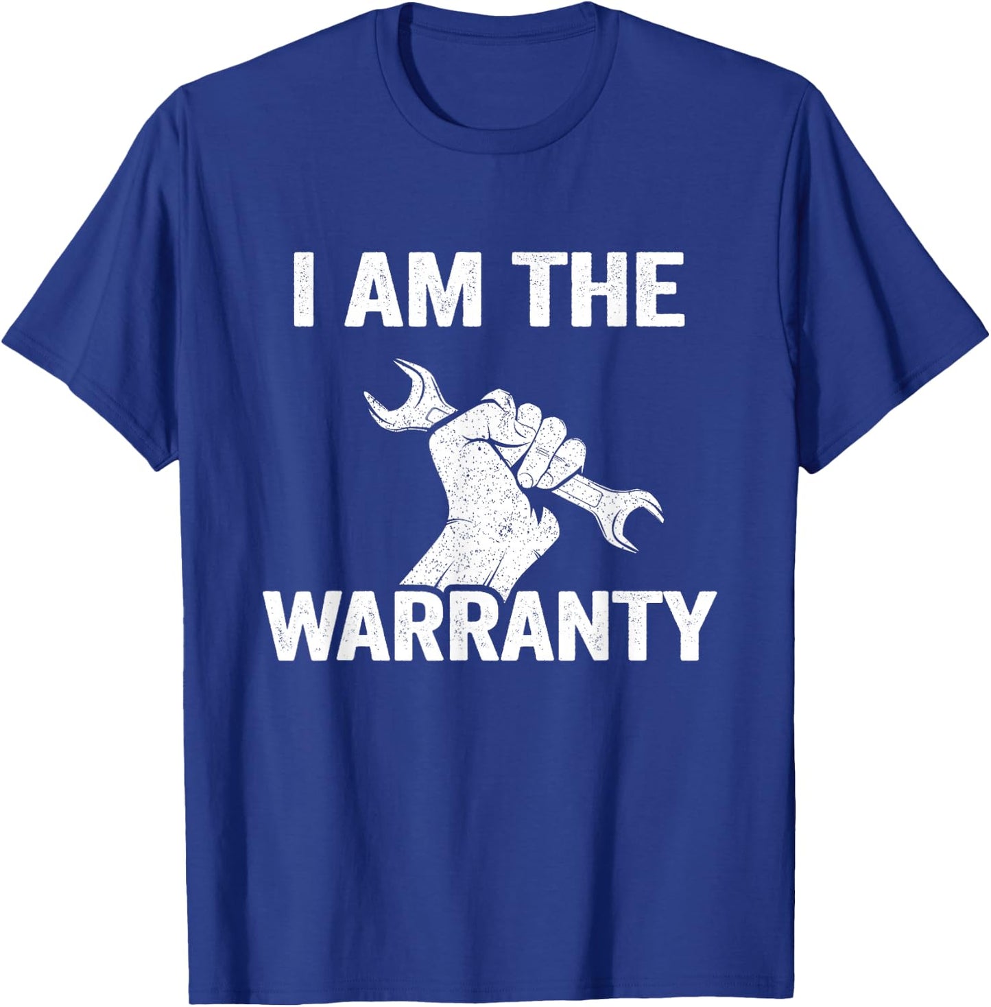 I Am The Warranty Car Guy Car Lover Car Funny Mechanic T-Shirt - T-Shirt | Royal