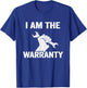 I Am The Warranty Car Guy Car Lover Car Funny Mechanic T-Shirt - T-Shirt | Royal