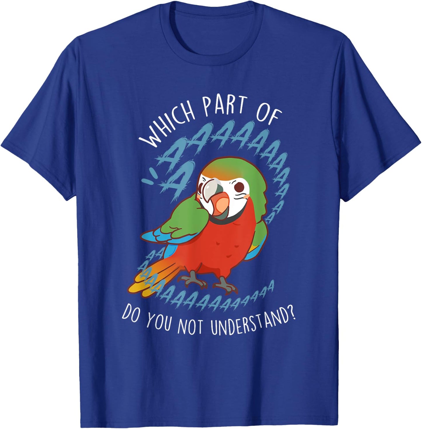 Harlequin Macaw Parrot Aaaa, Funny Cute Hybrid Bird Mom Dad T-Shirt - T-Shirt | Royal