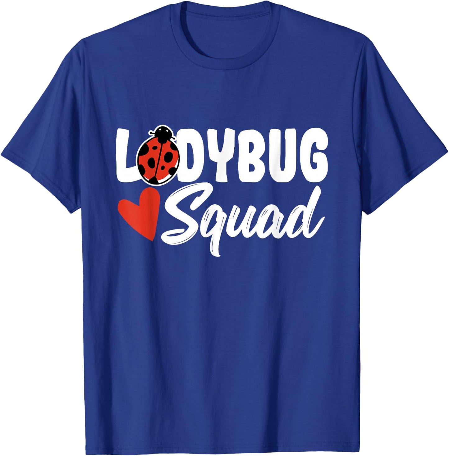 Ladybug Costume Women Kids Ladybug Squad T-Shirt - T-Shirt | Royal