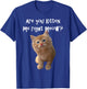 Are You Kitten Me Right Meow? T-Shirt - T-Shirt | Royal